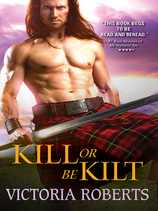 Title details for Kill or Be Kilt by Victoria Roberts - Wait list